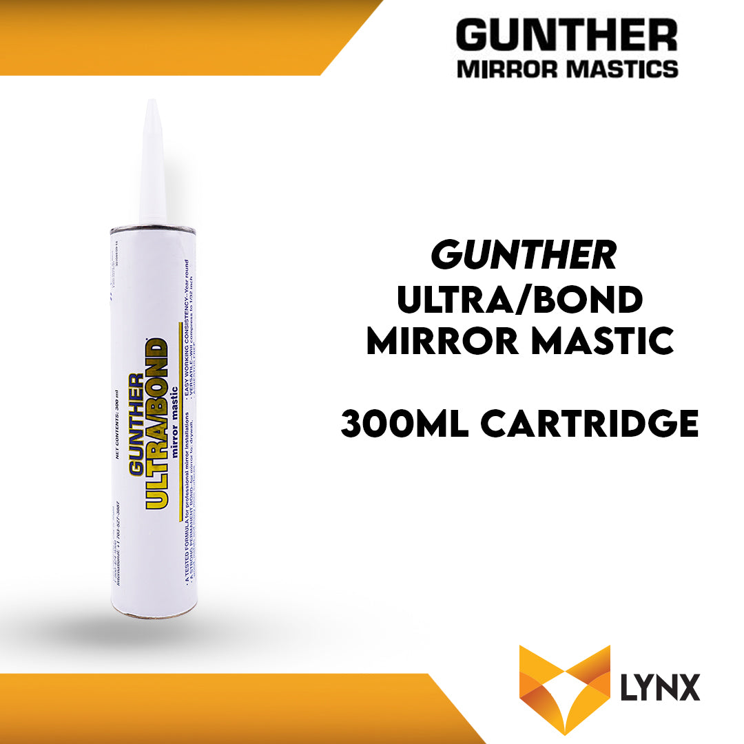 Gunther Ultra Bond Mirror Mastic 300ml Cartridge